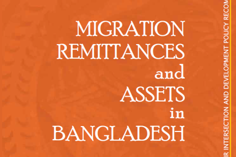Migration Remittances and Assets in Bangladesh